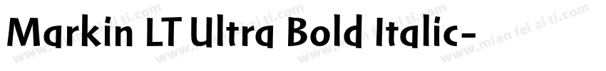 Markin LT Ultra Bold Italic字体转换